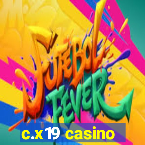 c.x19 casino